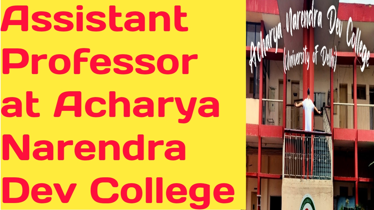 Assistant Professor at Acharya Narendra Dev College