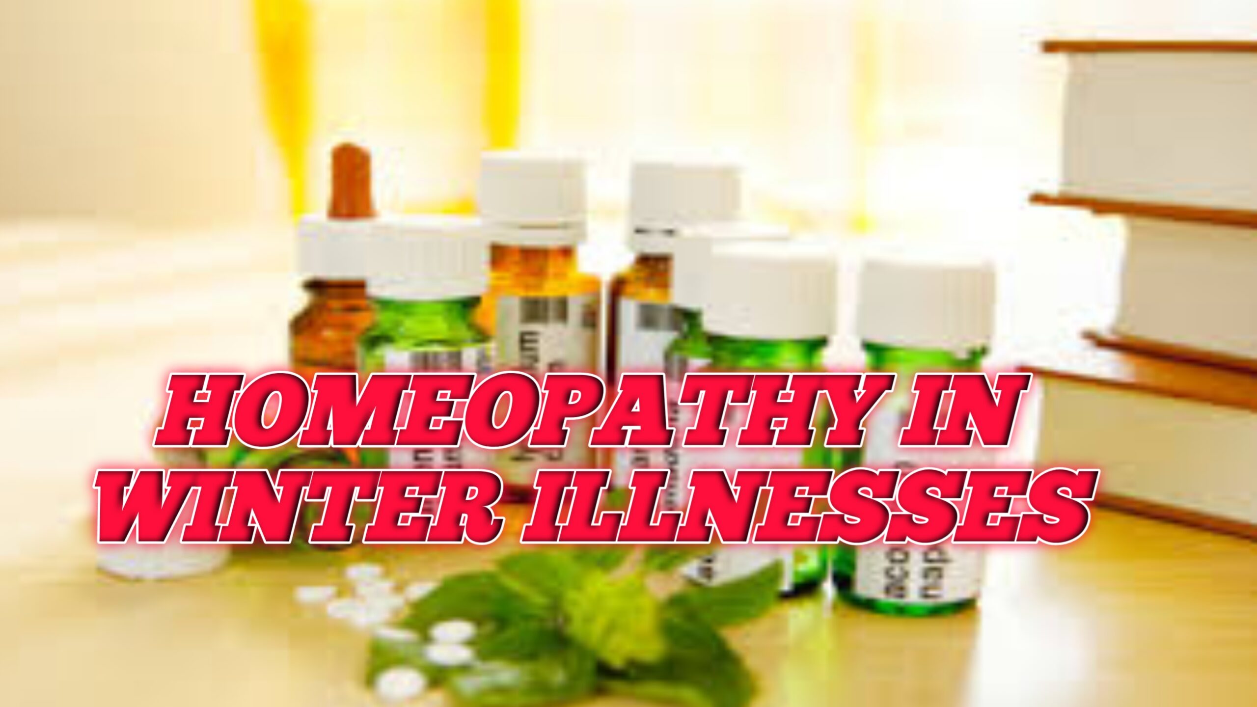 Homeopathy in Winter Illnesses
