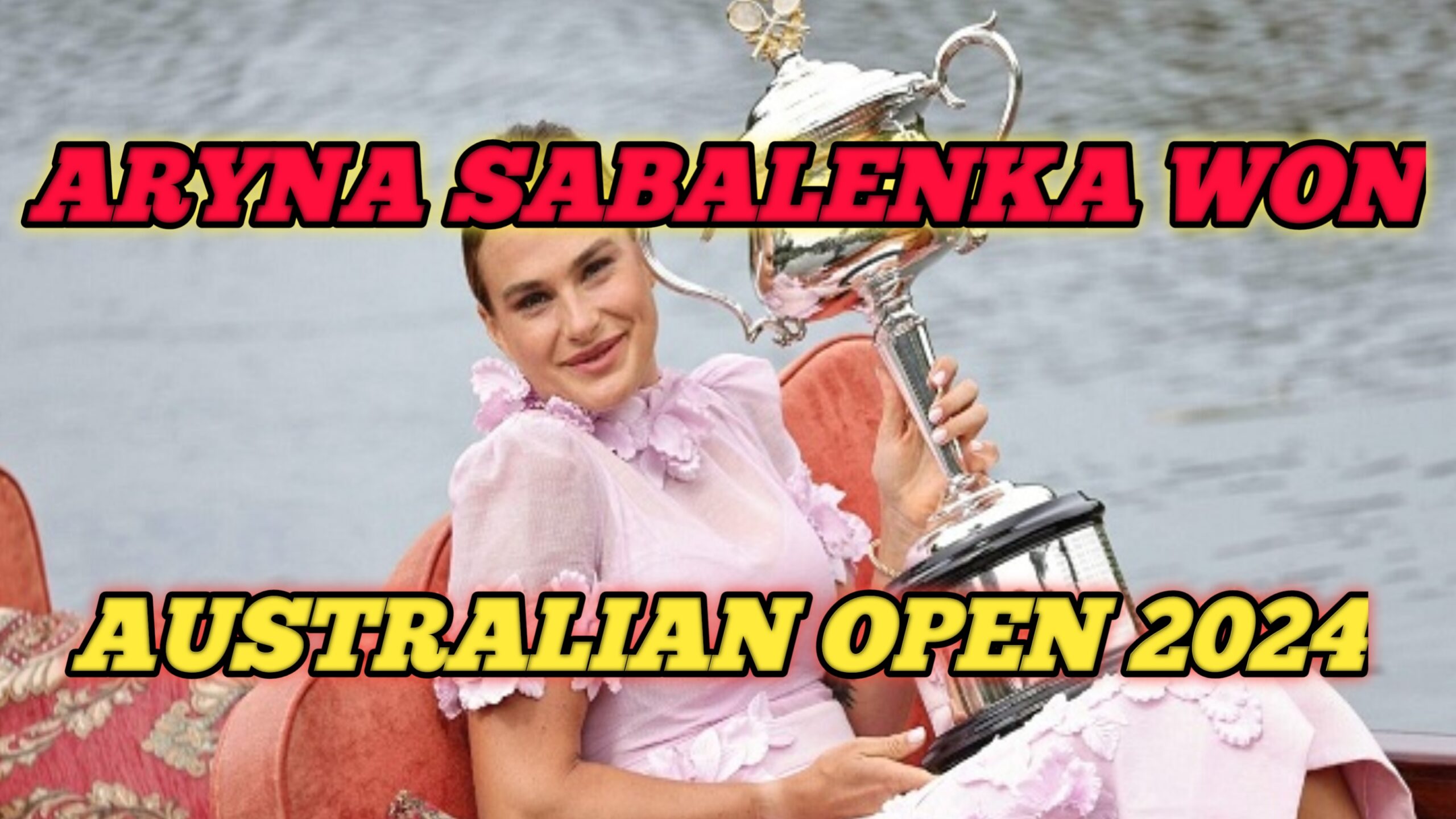Aryna Sabalenka won the Australian Open 2024