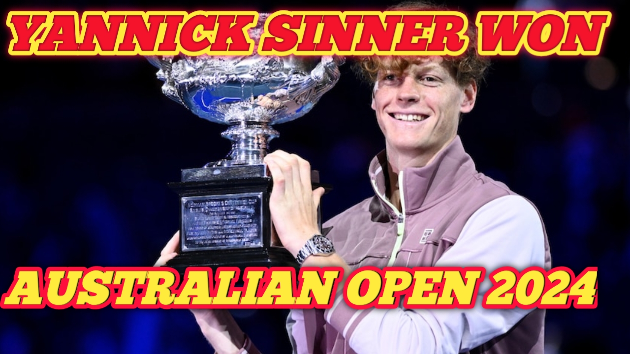 Jannik Sinner won the Australian open 2024