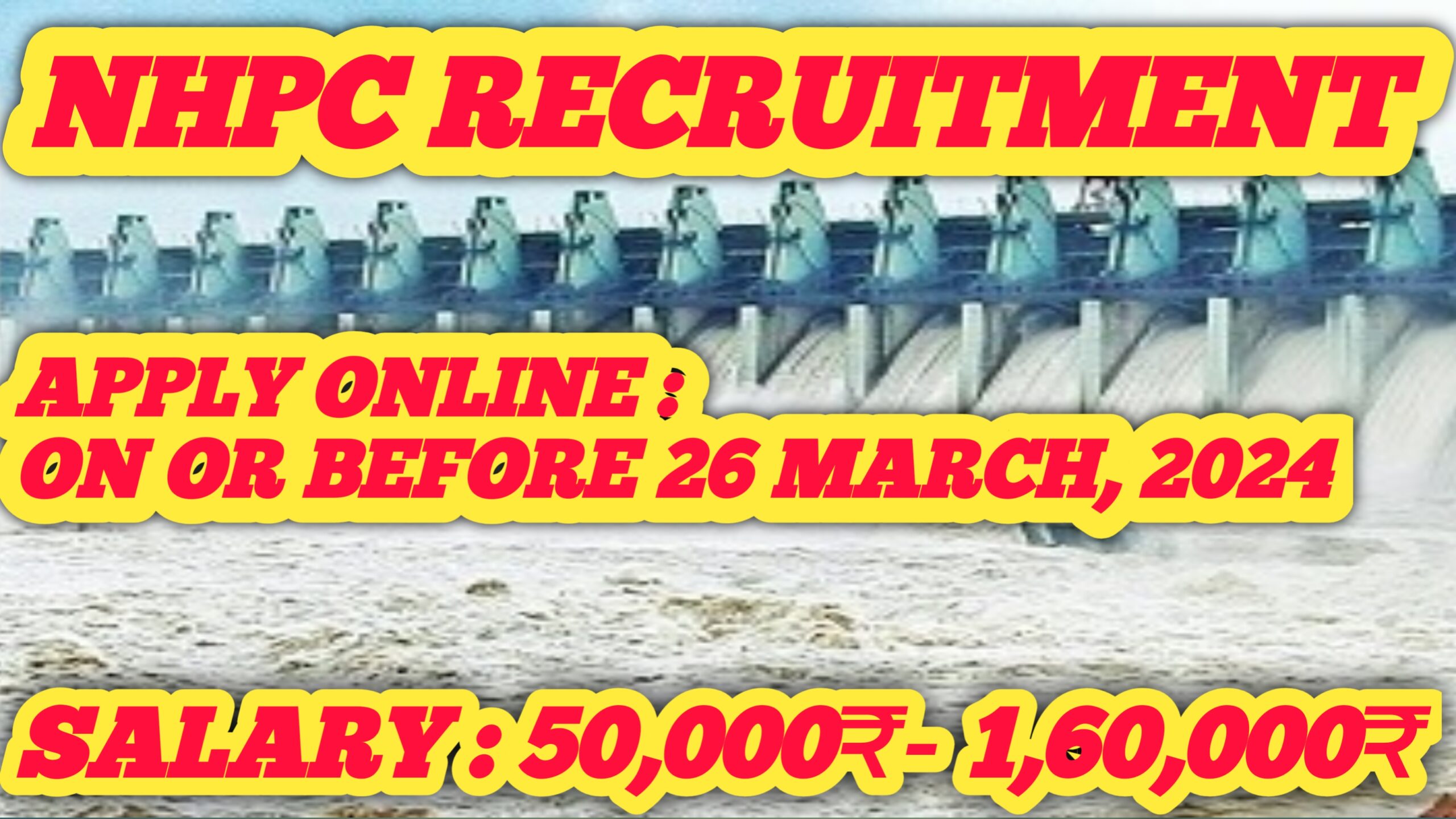 NHPC recruitment 2024, salary 50000₹- 160000₹